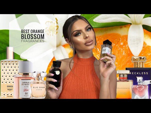 Best ORANGE BLOSSOM Fragrances - My Perfume Collection