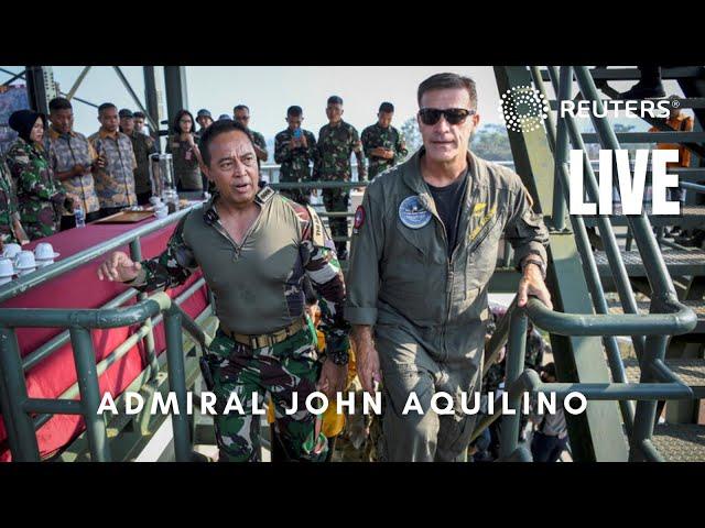 LIVE: Admiral John Aquilino, Commander of the US Indo-Pacific Command, delivers a speech in Singa…