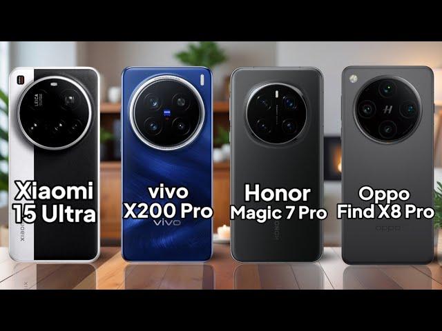 Xiaomi 15 Ultra vs Vivo X200 Pro vs Honor Magic 7 Pro vs Oppo Find X8 Pro - Specs Score