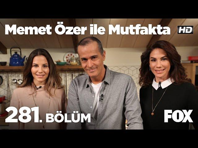 Memet Özer ile Mutfakta 281. Bölüm - Derya ve Zeynep Beşerler