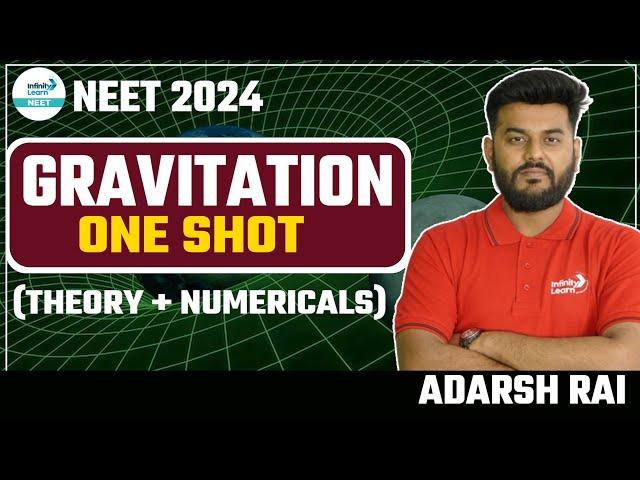 Gravitation - One Shot (Theory + Numericals) | #NEET2024 Physics | LIVE | Infinity Learn NEET
