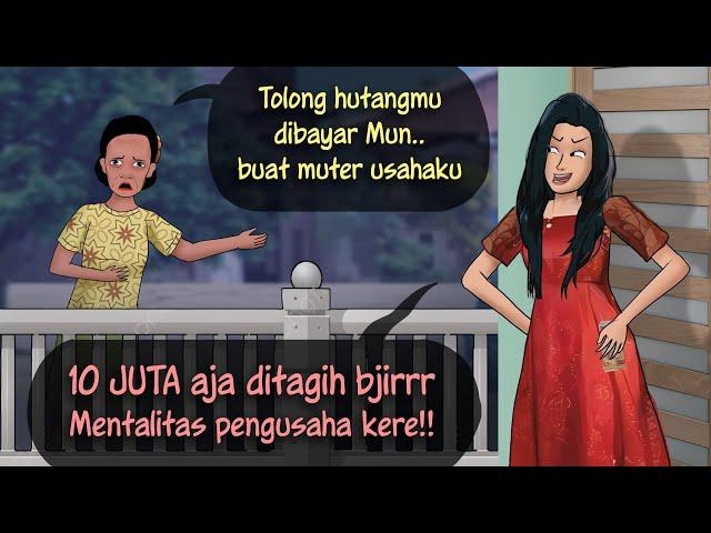 Azab Tukang Ngutang Gak Mau Bayar - Malah suruh ngerelain #ANIMASIDRAMA | Kartun Drama Hutang