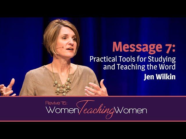 Revive ‘15: Jen Wilkin—Practical Tools for Studying and Teaching the Word