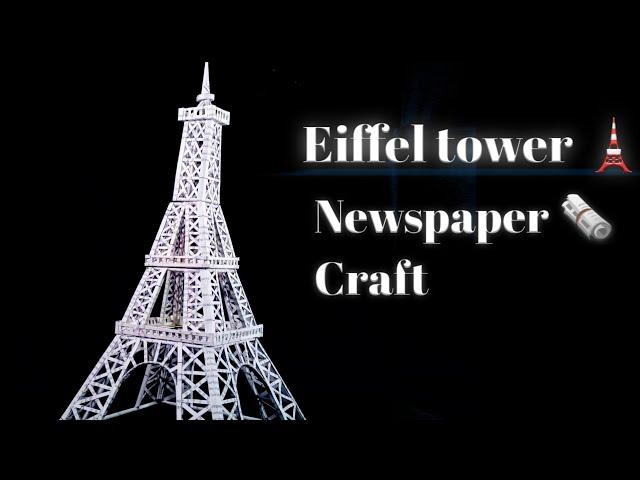 Eiffel Tower | How To Make Eiffel Tower With Newspaper ️| DIY NEWSPAPER CRAFT