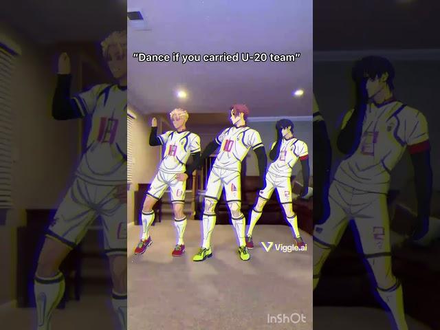 “Dance if you carried U-20 Team” meme edit | Montagem Inferno Surreal #edit #bluelock