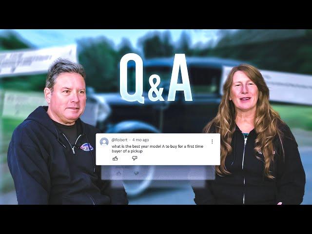 Ford Model A Q&A #11 with Paul & Tina Shinn.  Your questions answered!