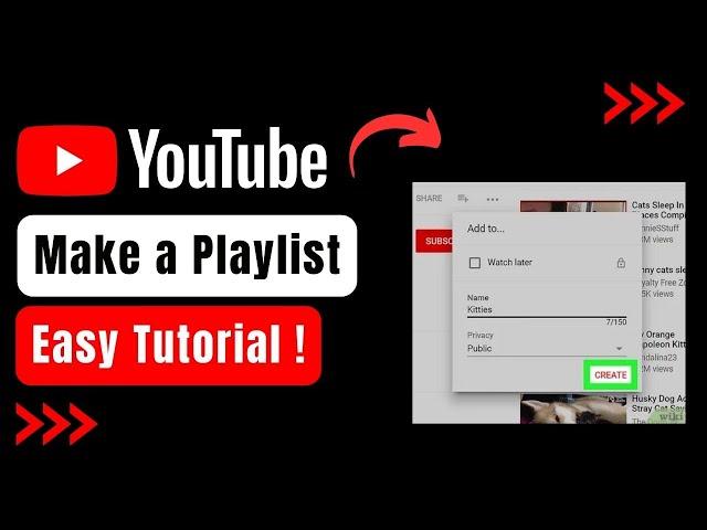 How to Make a Playlist on YouTube !