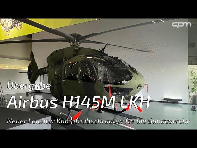 Neuer Leichter Kampfhubschrauber – Übergabe Airbus H145M LKH an die Bundeswehr