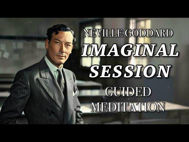 Neville Goddard Imaginal Session Guided Meditation “5 Minute Investment To Wish Fulfillment”