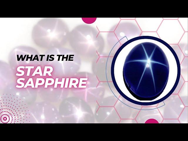 What is the Star Sapphire? The Mystical Beauty of Star Sapphire: All You Need to Know..