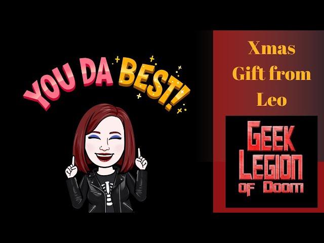 Xmas Gift Box from Leo @ Geek Legion of Doom