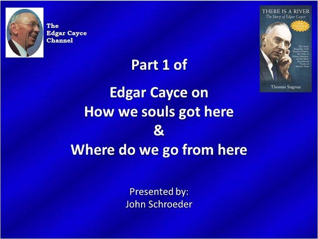 Edgar Cayce's philosophy on our creation, why we're on earth, and what's next from here--part 1 of 3