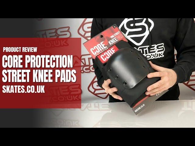 CORE PROTECTION STREET KNEE PADS -  PRODUCT REVIEW & UNBOXING! - Skates.co.uk