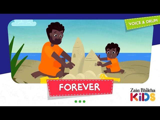 Forever | Zain Bhikha feat. Zain Bhikha Kids