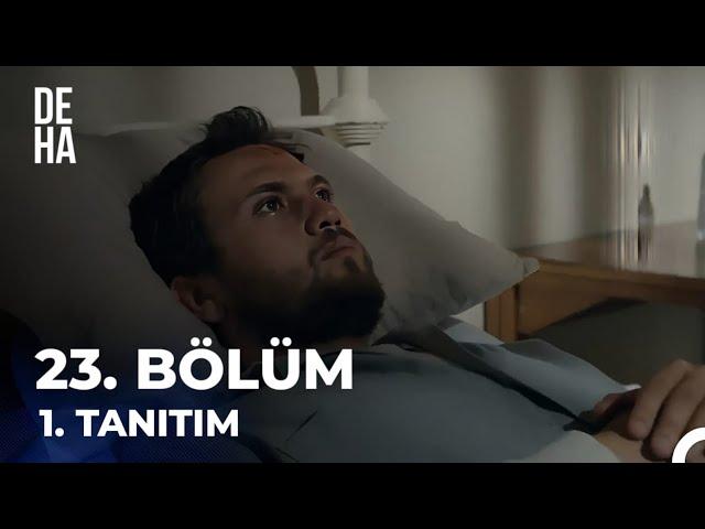 Deha 23. Bölüm 1. Fragman