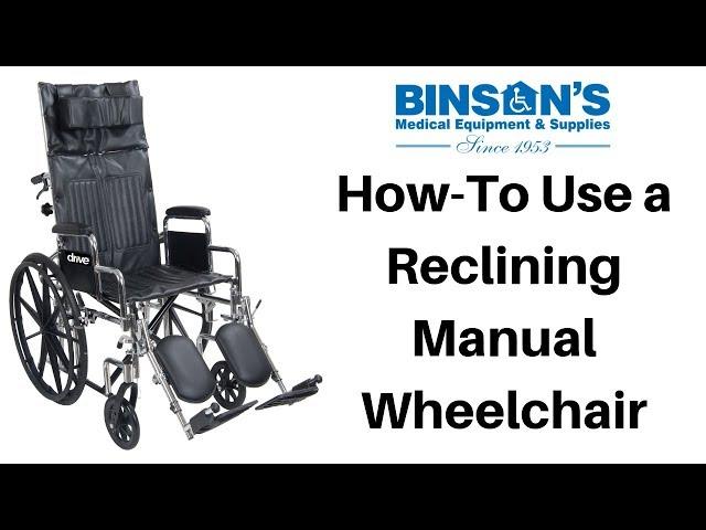 How-To Use a Reclining Manual Wheelchair