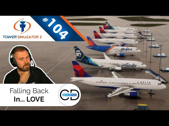 Falling Back In... LOVE - Tower! Simulator 3, Episode 104