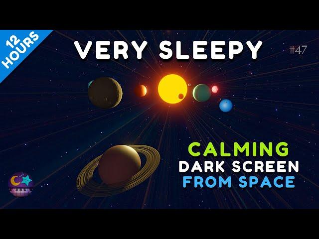 Baby Planets Song Lullaby 12 hours - Planets Lullaby for Babies no. 47 DARK SCREEN