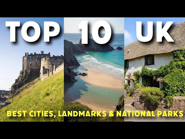 Top 10 Places To Visit in The UK (watch before you go)