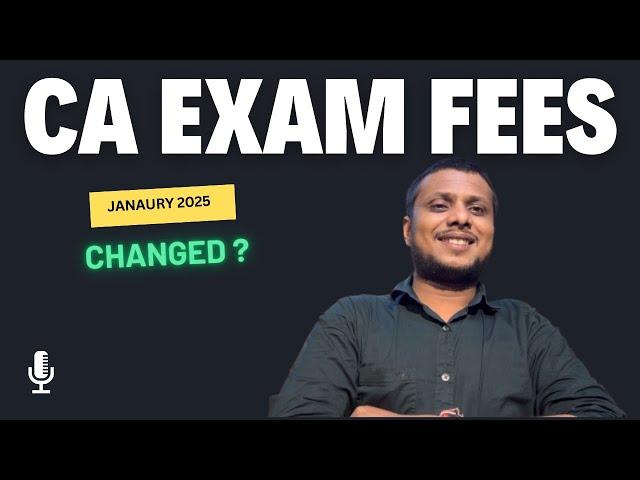 CA Exam Form Fees January 2025 Exam Changed? | ICAI Exam Form Fees January 2025 Exam