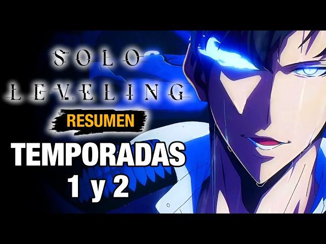 Solo Leveling [RESUMEN COMPLETO] TEMPORADAS 1 Y 2 | Anime Resumen - Resumen de anime