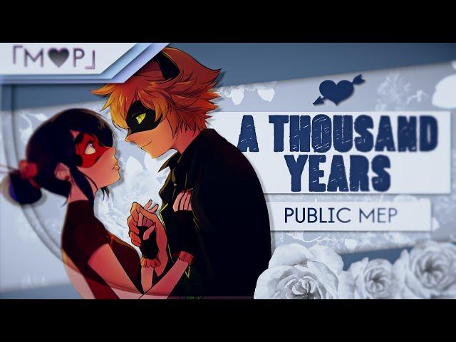 「MP」A Thousand Years // Public ᴹᴱᴾ