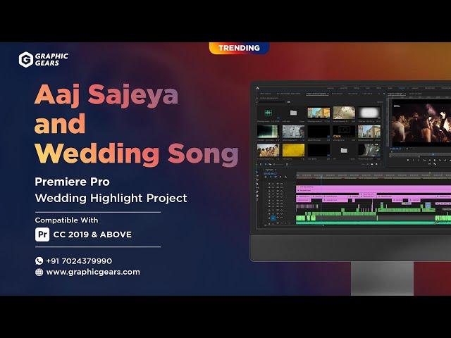 Aaj Sajeya and Wedding Wedding Highlight Premiere Pro Project - Cinematic Highlight Project - GG2113