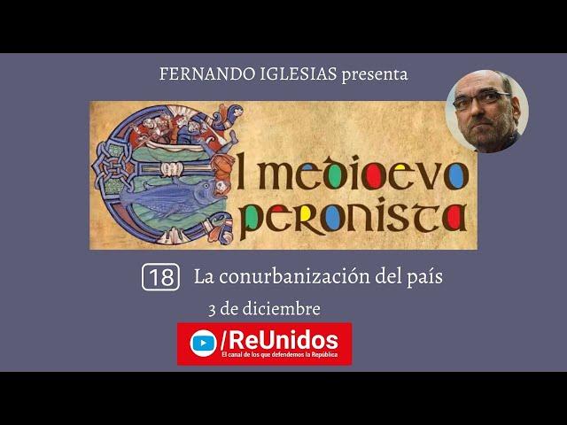 El Medioevo Peronista | Un programa de Fernando Iglesias