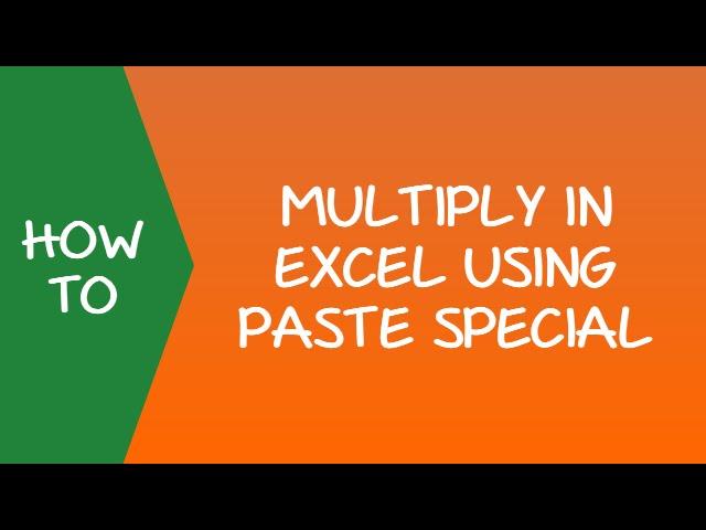 How to Multiply in Excel Using Paste Special