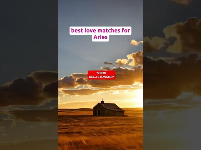 The best love matches for Aries