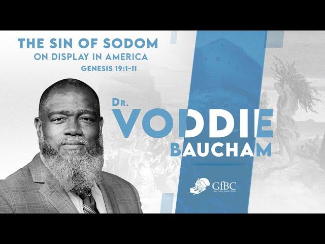 The Sin of Sodom On Display in America   l   Voddie Baucham