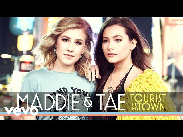 Maddie & Tae - Tourist In This Town (Official Audio)