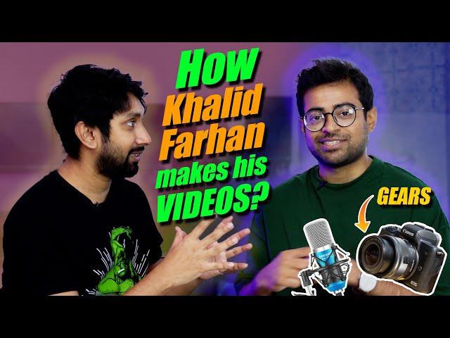 How KHALID FARHAN Makes his Videos? Jubaer Talukder X Khalid Farhan