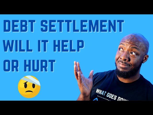 Debt Settlement Pros and Cons