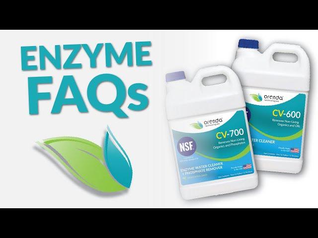 Orenda CV-600 and CV-700 Enzymes -- FAQ