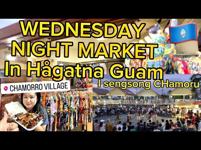 (Live)Chamorro Village WEDNESDAY NIGHT MARKET Hagatna Guam  Virtual Walking Tour