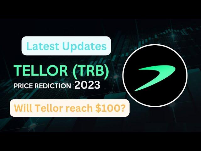 Is Tellor (TRB) a Good Investment? Tellor Price Prediction 2023 | Tellor Coin News Today & Analytics