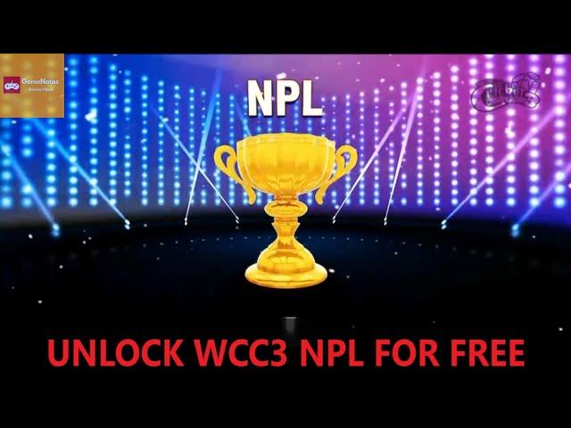 UNLOCK WCC3 "NPL" FOR FREE