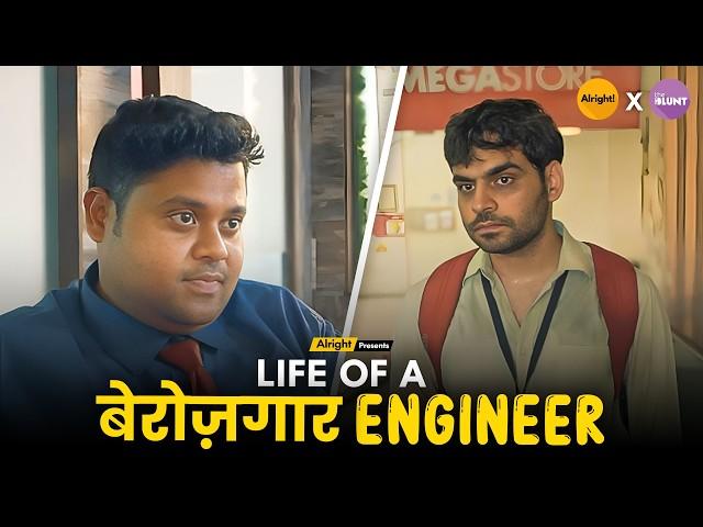 Life Of A Berozgaar Engineer | Short Video Web Series | Alright X Blunt | #satishray