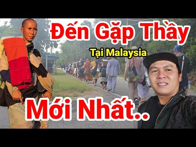 04: Cận Cảnh Thầy Minh Tuệ Tại Malaysia Đã Đến Nơi Thầy Minh Tuệ Dừng Chân Tại Malaysia