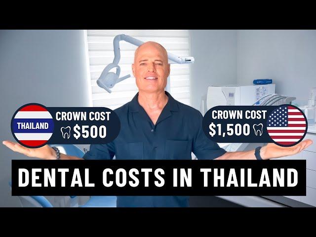 Dental Costs in Thailand vs. USA 