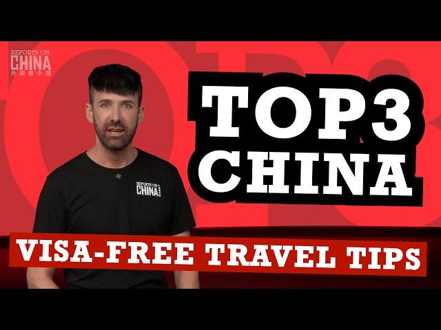 TRAVEL CHINA VISA-FREE with my TOP 3 tips for 2024