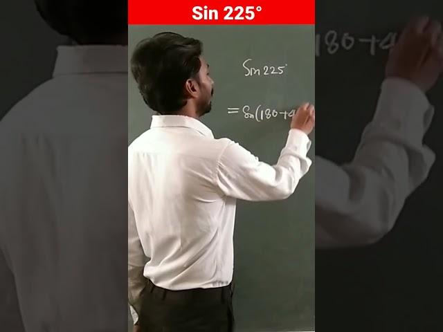 Sin 225°, sin 225, value of sin 225, sin 225 degree, value of sin 225 degree #yt #srbphysicskota