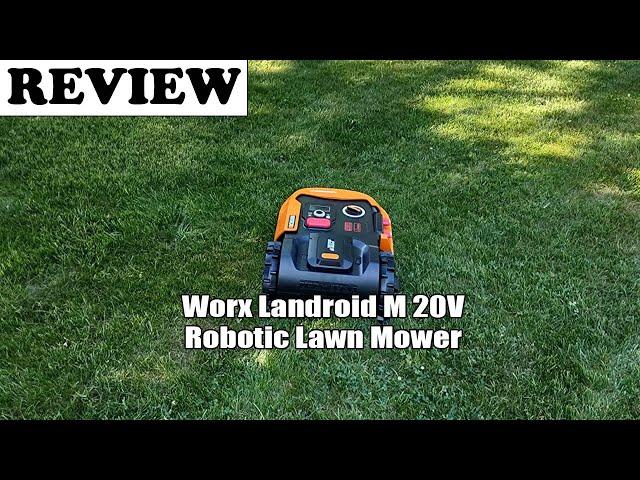 Worx Landroid M 20V Robotic Lawn Mower Review 2023