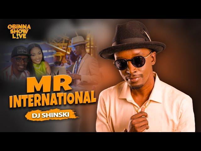 OBINNA SHOW LIVE: MR INTERNATONAL - Dj Shinski