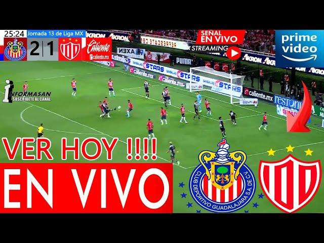 CHIVAS VS. NECAXA EN VIVO, donde ver, A QUE HORA JUEGA Chivas vs Necaxa TV, Partido J 13 AMAZON PRIM