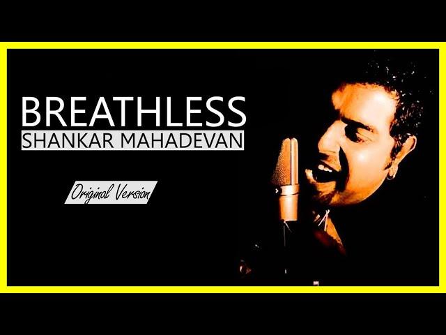 Breathless  Shankar Mahadevan [Full Version]