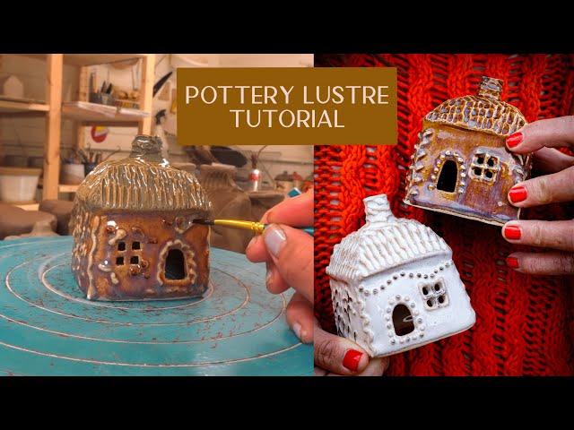 Pottery Lustre Tutorial - How I add gold and platinum to my cottages