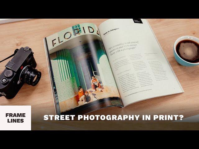 Street Photography in Print? Framelines Quarterly with Billy Deee, Josh K Jack, Polly Rusyn and more