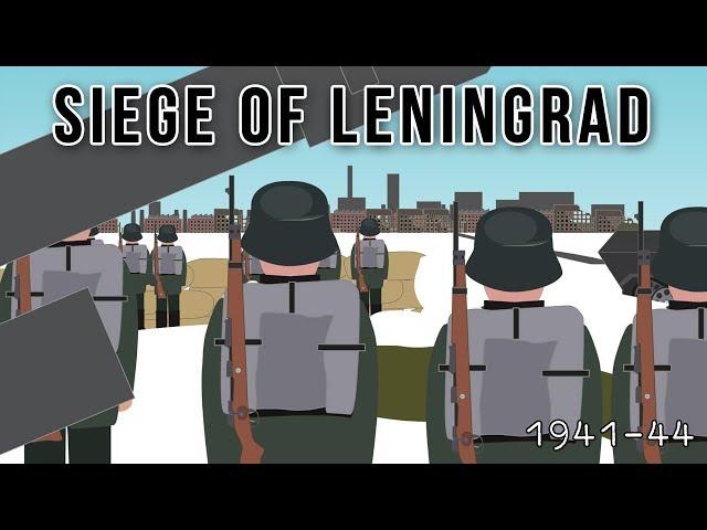 The Siege of Leningrad (1941-44)